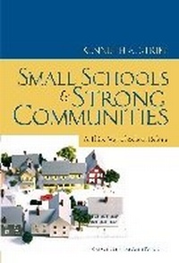 Enlarge image Cover: Small Schools and Strong Communities - Teachers' College Press