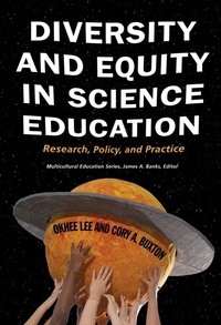 Enlarge image Cover: Diversity and Equity in Science Education - Teachers' College Press