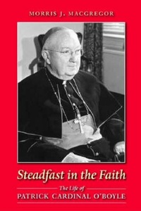 Enlarge image Cover: Steadfast in the Faith - The Catholic University of America Press