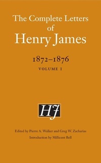 Enlarge image Cover: The Complete Letters of Henry James, 1872-1876 - University of Nebraska Press