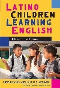 Enlarge image Cover: Latino Children Learning English - Teachers' College Press