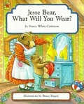 Bild: Jesse Bear, What Will You Wear? - Prentice Hall & IBD