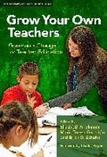 Cover: Grow Your Own Teacher - Teachers' College Press