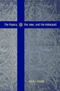 Cover: The Papacy, the Jews, and the Holocaust - The Catholic University of America Press