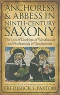Cover: Anchoress and Abbess in Ninth-century Saxony - The Catholic University of America Press