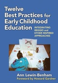 Cover: Twelve Best Practices for Early Childhood Education - Teachers' College Press
