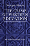 Cover: The Crisis of Western Education - The Catholic University of America Press