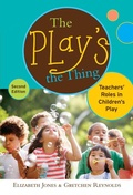 Cover: The Play's the Thing - Teachers' College Press