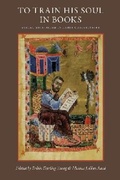 Cover: To Train His Soul in Books - The Catholic University of America Press