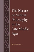 Cover: The Nature of Natural Philosophy in the Late Middle Ages - The Catholic University of America Press