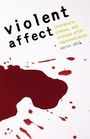 Cover: Violent Affect - University of Nebraska Press