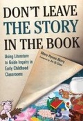 Cover: Don't Leave the Story in the Book - Teachers' College Press