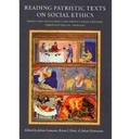 Cover: Reading Patristic Texts on Social Ethics - The Catholic University of America Press