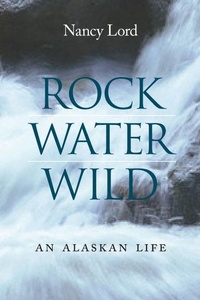 Abbildung von: Rock, Water, Wild - University of Nebraska Press