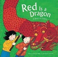 Cover: Red is a Dragon - Chronicle Books