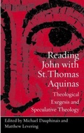 Cover: Reading John with St. Thomas Aquinas - The Catholic University of America Press