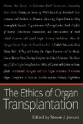 Cover: The Ethics of Organ Transplantation - The Catholic University of America Press