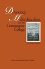 Cover: Democracy, Multiculturalism, and the Community College - Routledge