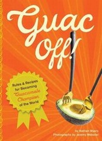 Enlarge image Cover: Guac Off! - Chronicle Books