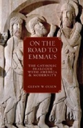 Cover: On the Road to Emmaus - The Catholic University of America Press