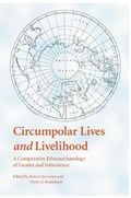 Cover: Circumpolar Lives and Livelihood - University of Nebraska Press