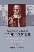 Cover: The Life & Pontificate of Pope Pius XII - The Catholic University of America Press