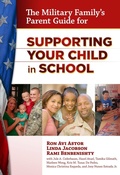 Cover: The Military Family's Parent Guide for Supporting Your Child in School - Teachers' College Press