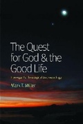 Cover: The Quest for God and the Good Life - The Catholic University of America Press