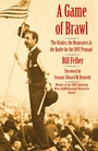 Cover: A Game of Brawl - University of Nebraska Press