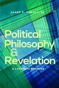 Cover: Political Philosophy and Revelation - The Catholic University of America Press