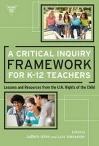 Enlarge image Cover: A Critical Inquiry Framework for K-12 Teachers - Teachers' College Press