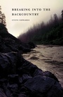 Cover: Breaking Into the Backcountry - Bison Books
