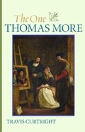 Cover: The One Thomas More - The Catholic University of America Press