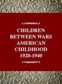 Enlarge image Cover: Children between the Wars - Twayne Publishers Inc.,U.S.