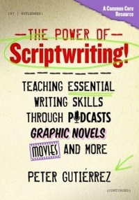 Enlarge image Cover: The Power of Scriptwriting! - Teachers' College Press
