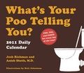 Cover: What's Your Poo Telling You? 2011 Daily Calendar - Chronicle Books