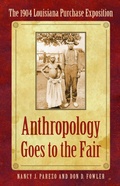 Cover: Anthropology Goes to the Fair - University of Nebraska Press