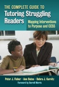 Cover: The Complete Guide to Tutoring Struggling Readers - Teachers' College Press