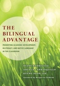 Cover: The Bilingual Advantage - Teachers' College Press