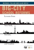 Cover: Big-City School Reforms - Teachers' College Press