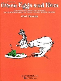 Abbildung von: Dr. Seuss's Green Eggs and Ham for Soprano, Boy Soprano, and Orchestra - G. Schirmer, Inc.