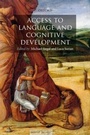 Cover: Access to Language and Cognitive Development - Oxford University Press