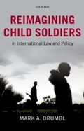 Cover: Reimagining Child Soldiers in International Law and Policy - Oxford University Press