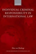Cover: Individual Criminal Responsibility in International Law - Oxford University Press