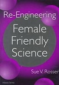 Cover: Re-engineering Female Friendly Science - Teachers' College Press
