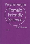 Cover: Re-engineering Female Friendly Science - Teachers' College Press