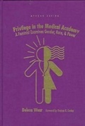Cover: Privilege in the Medical Academy - Teachers' College Press