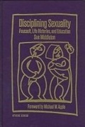 Cover: Disciplining Sexuality - Teachers' College Press