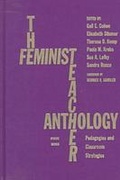 Cover: The Feminist Teacher Anthology - Teachers' College Press