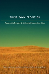 Enlarge image Cover: Their Own Frontier - University of Nebraska Press